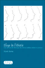 M. Berne, Éloge de l'idiotie. Pour une nouvelle rhétorique chez Breton, Faulkner, Beckett et Cortázar