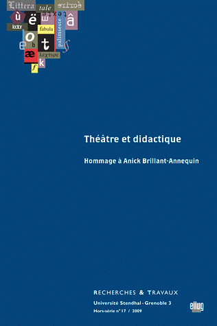 Recherches & Travaux. Hors série n°17: Théâtre et didactique
