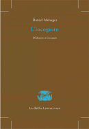 D. Ménager, L'Incognito. D'Homère à Cervantès