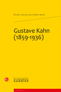 S. Basch (dir.), Gustave Kahn (1859-1936)