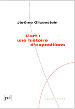 J. Glicenstein, L'Art : une histoire d'expositions