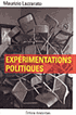 M. Lazzarato, Expérimentations politiques 