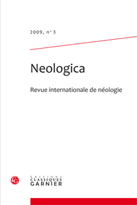 Neologica. Revue internationale de néologie, 2009, n° 3