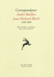 Correspondance André Baillon - Jean-Richard Bloch (1920-1930)