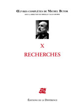 M. Butor, O.C., t. 10: Recherches