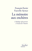 F.-X. Fauvelle-Aymar, La mémoire aux enchères. L'idéologie afrocentriste à l'assaut de l'histoire