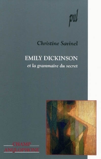 C. Savinel, Emily Dickinson et la grammaire du secret