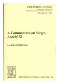 L. Fratantuono, A Commentary on Virgil, Aeneid XI