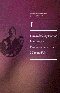 Cl. Fillard (éd.), Elizabeth Cady Stanton. Naissance du féminisme américain à Seneca Falls