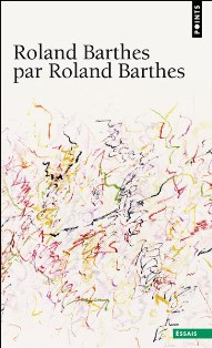 R. Barthes, Roland Barthes par Roland Barthes (