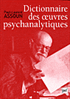 P.-L. Assoun, Dictionnaire thématique, historique et critique des oeuvres psychanalytiques - Précédé de Traité de l'oeuvre psychanalytique