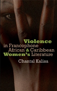 C. Kalisa, Violence in Francophone African and Caribbean Women's Literature