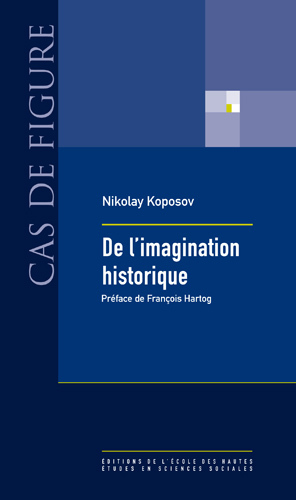 N. Koposov, De l'imagination historique