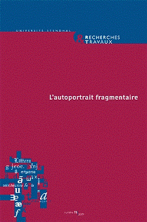 Recherches & Travaux n°75 : L'autoportrait fragmentaire