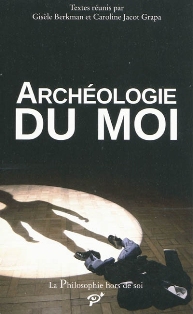 G. Berkman & C. Jacot Grapa (dir.), Archéologie du moi