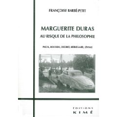 Fr. Barbé-Petit, Marguerite Duras au risque de la philosophie