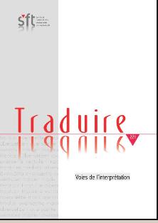 Traduire n° 221 : Voies de l'interprétation