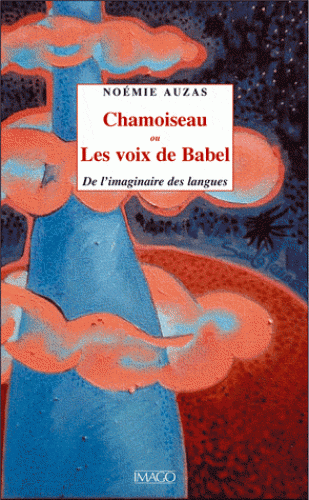 N. Auzas, Chamoiseau ou les voix de Babel. De l'imaginaire des langues
