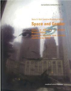 D. G. Eibl & C. Rosenthal (dir.): Spaces of Difference in Canadian Women's Writing - Espaces de différences dans l'écriture canadienne au féminin