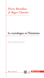  P. Bourdieu, R. Chartier, Le Sociologue et l'Historien