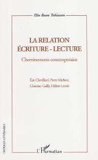 E. B. Tobiassen, La Relation écriture-lecture. Cheminements contemporains