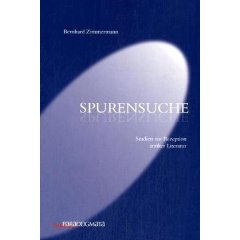 B. Zimmermann, Spurensuche: Studien zur Rezeption antiker Literatur