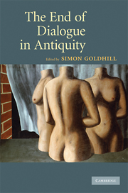 S. Goldhill (dir.), The End of Dialogue in Antiquity