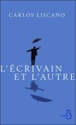 C. Liscano, L'Écrivain et l'autre