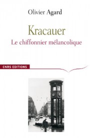 O. Agard, Kracauer. Le chiffonnier mélancolique