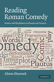 A. Sharrock, Reading Roman comedy: poetics and playfulness in Plautus and Terence