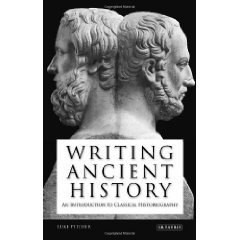 L. Pitcher, Writing ancient history: an introduction to classical historiography