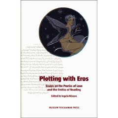I. Nilsson (dir.), Plotting with Eros: essays on the poetics of love and the erotics of reading