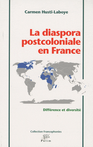 C. Husti-Laboye, La Diaspora postcoloniale en France, Différence et diversité