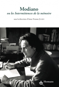 A.-Y. Julien (dir.), Modiano ou les intermittences de la mémoire