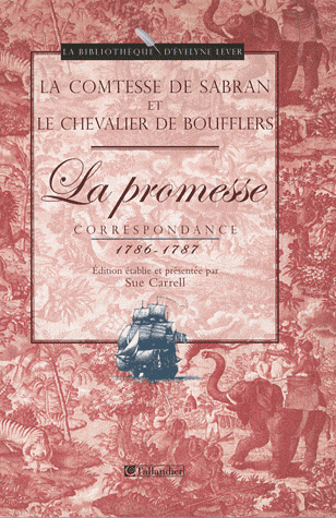 Comtesse de Sabran, chevalier de Boufflers, La Promesse, correspondance 1786-1787