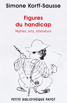 S. Korff-Sausse, Figures du handicap. Mythes, arts, littérature