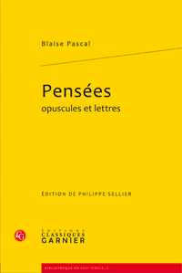 Pascal, Pensées, opuscules et lettres (éd. Sellier)