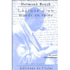 H. Broch, Logique d'un monde en ruine. Six essais philosophiques