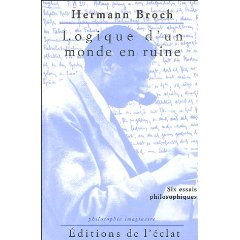 H. Broch, Logique d'un monde en ruine. Six essais philosophiques 