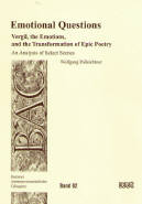 W. Polleichtner, Emotional questions: Vergil, the emotions, and the transformation of epic poetry. An analysis of select scenes