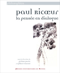 J. Porée et G. Vincent (dir.), Paul Ricoeur, la pensée en dialogue