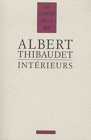 A. Thibaudet, Intérieurs