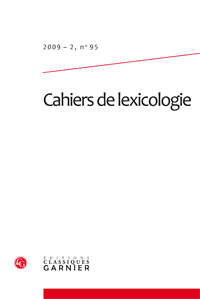 Cahiers de lexicologie, 2009, n° 95
