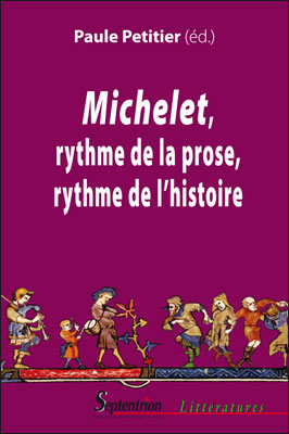 P. Petitier (dir.), Michelet. Rythme de la prose, rythme de l'histoire