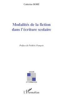 C. Boré, Modalités de la fiction dans l'écriture scolaire 