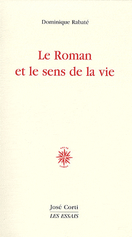 D. Rabaté, Le Roman et le sens de la vie