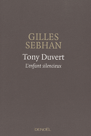 G. Sebhan, Tony Duvert - L'enfant silencieux