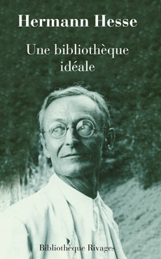 H. Hesse, Une Bibliothèque idéale