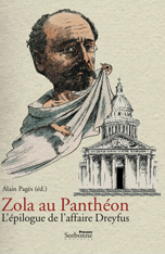 A. Pagès (dir.), Zola au Panthéon. L'épilogue de l'affaire Dreyfus