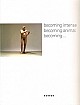 Becoming intense – becoming animal – becoming…